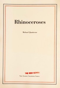 Cover Image: Rhinoceroses by Michael Quattrone (New School, 2007)